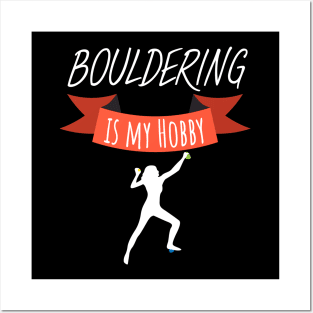 Bouldering is my hobby women Posters and Art